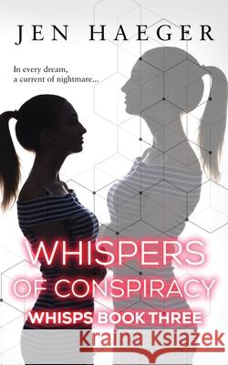 Whispers of Conspiracy Jen Haeger 9781953100177 Scarsdale Publishing, Ltd