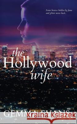 The Hollywood Wife Gemma Evans 9781953100238 Scarsdale Publishing, Ltd