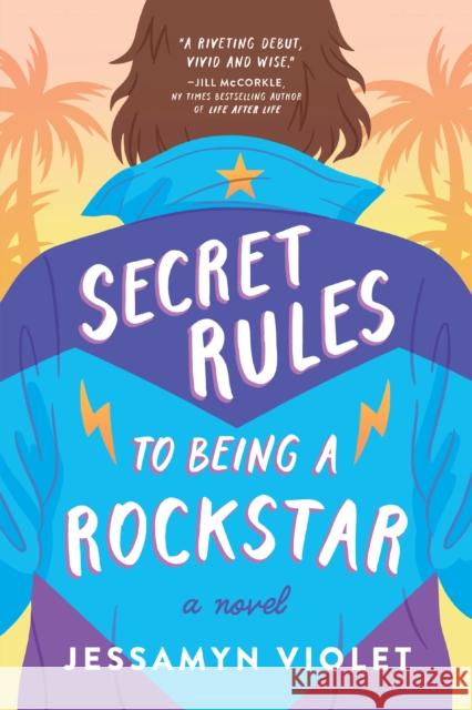 Secret Rules to Being a Rockstar Jessamyn Violet 9781953103291 Three Rooms Press