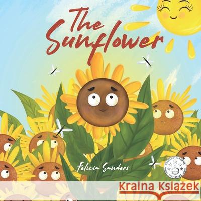 The Sunflower Felicia Sanders 9781953110046 R. R. Bowker