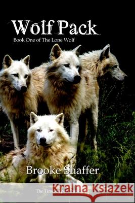 Wolf Pack Brooke M. Shaffer 9781953113078 Black Bear Publishing, LLC