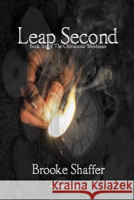 Leap Second Brooke Shaffer 9781953113115 Black Bear Publishing, LLC