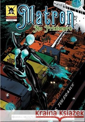 Matron; No Prisoners Moriael d Carlton L. Sampson 9781953132048