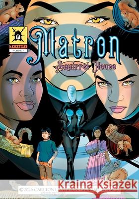 Matron; Squirrel House Moriael d Carlton L. Sampson 9781953132055