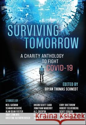 Surviving Tomorrow: A charity anthology Bryan Thomas Schmidt Neil Gaiman Seanan McGuire 9781953134011