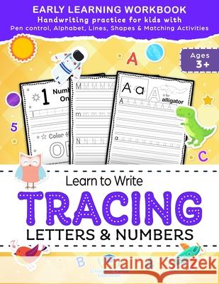 Learn to Write Tracing Letters & Numbers, Early Learning Workbook, Ages 3 4 5: Handwriting Practice Workbook for Kids with Pen Control, Alphabet, Line Scholastic Pand 9781953149312 Scholastic Panda Education