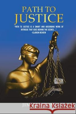 Path to Justice Jim Dutton 9781953150141 Lettra Press LLC