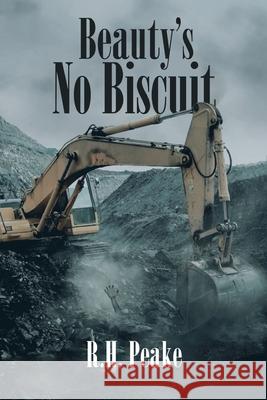 Beauty's No Biscuit R. H. Peake 9781953150226 Lettra Press LLC