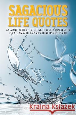 Sagacious Life Quotes Cassie Maura Rahming   9781953156662 13th & Joan