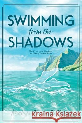 Swimming from the Shadows Chris Elston Andrea Elston Michele Renee Derouin 9781953158284
