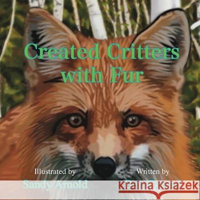 Created Critters with Fur Ben Cooper Sandy Arnold 9781953158888