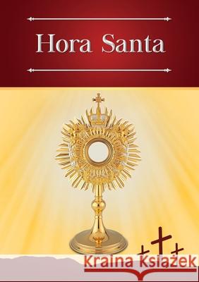 Hora Santa Enrique M. Escribano 9781953170033 Shoreless Lake Press