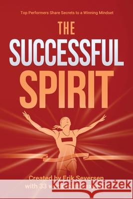 The Successful Spirit Erik Seversen Et Al 9781953183026 Innovative Educational Services