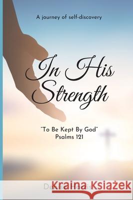 In His Strength Denise Harris 9781953194886