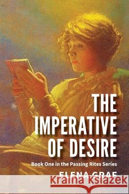 The Imperative of Desire Elena Graf 9781953195005 Purple Hand Press