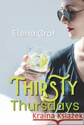 Thirsty Thursdays Elena Graf 9781953195036 Purple Hand Press