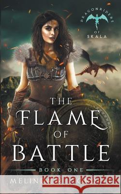 The Flame of Battle Melinda R. Cordell 9781953196422