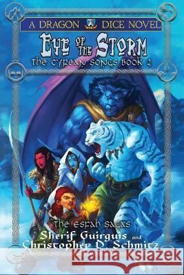 Eye of the Storm Christopher D. Schmitz Sherif Guirguis 9781953212078 Christopher D. Schmitz