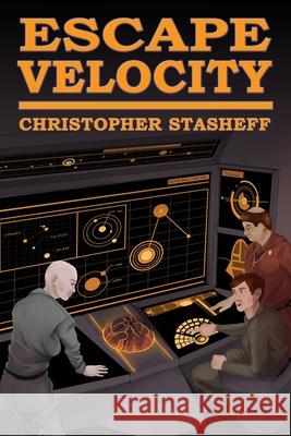 Escape Velocity Christopher Stasheff 9781953215093