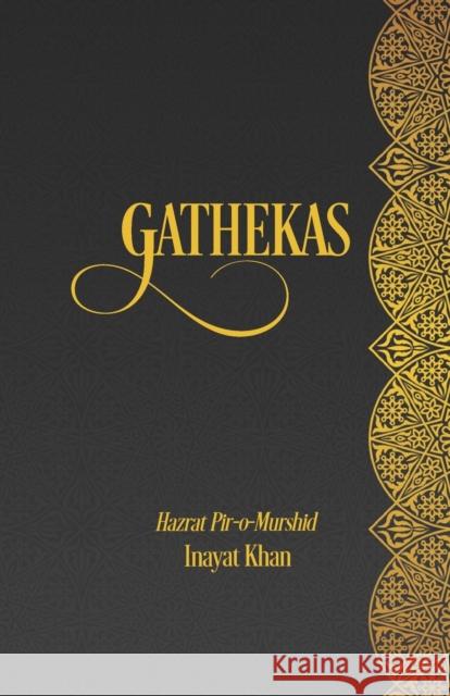 Gathekas: A Universalist Sufi Catechism Miles-Y Inayat Khan 9781953220080 Albion-Andalus Books