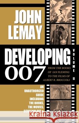 Developing 007: Volume II John Lemay 9781953221049