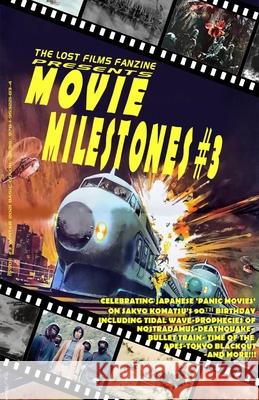 The Lost Films Fanzine Presents Movie Milestones #3: (Basic Color/Variant Cover B) John Lemay 9781953221834