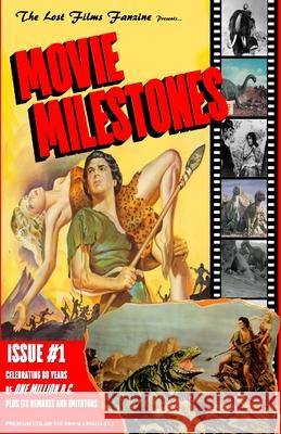 The Lost Films Fanzine Presents Movie Milestones #1: (Premium Color/Variant Cover A) John Lemay Mike Bogue 9781953221971 Bicep Books