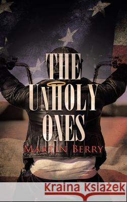 The Unholy Ones Martin Berry 9781953223517