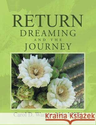 Return Dreaming and the Journey Carol D. Warner 9781953223968