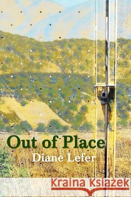 Out of Place Diane Lefer 9781953236043