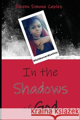 In the Shadows of God Raven Simone Caples 9781953241108 Transformed Publishing