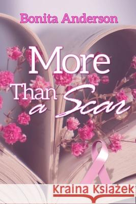 More Than a Scar Bonita Anderson 9781953241764