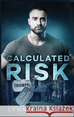 Calculated Risk: Christian Romantic Suspense Lynn Shannon   9781953244079 Creative Thoughts, LLC