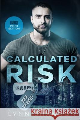 Calculated Risk Lynn Shannon 9781953244109 Creative Thoughts, LLC