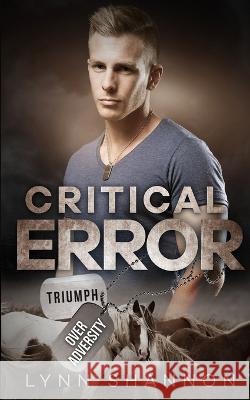 Critical Error: Christian Romantic Suspense Lynn Shannon   9781953244130 Creative Thoughts, LLC