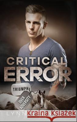 Critical Error: Christian Romantic Suspense Lynn Shannon   9781953244154 Creative Thoughts, LLC