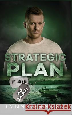 Strategic Plan: Christian Romantic Suspense Lynn Shannon   9781953244239 Creative Thoughts, LLC