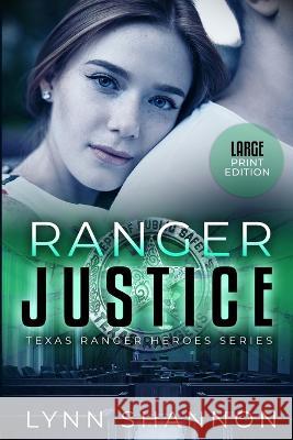 Ranger Justice Lynn Shannon   9781953244321 Creative Thoughts, LLC