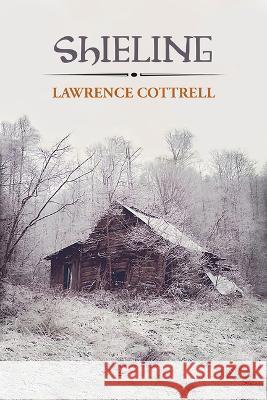 Shieling Lawrence Cottrell 9781953252807 DOS Madres Press