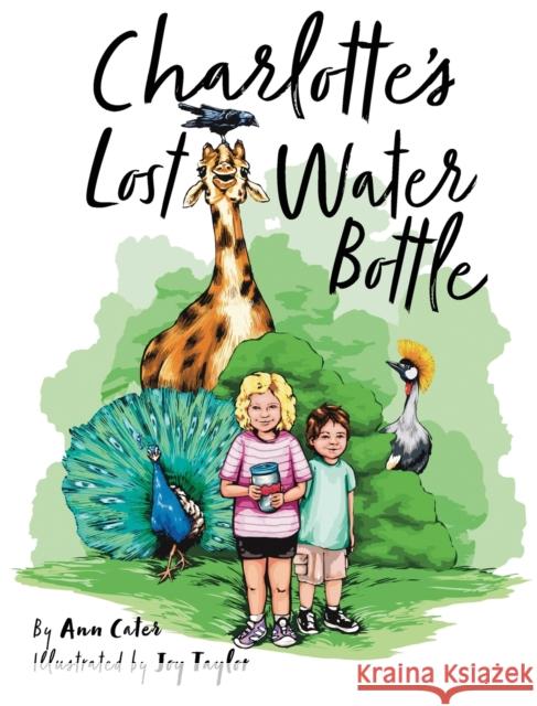 Charlotte's Lost Water Bottle Ann Cater Joy Taylor  9781953259233 Argyle Fox Publishing