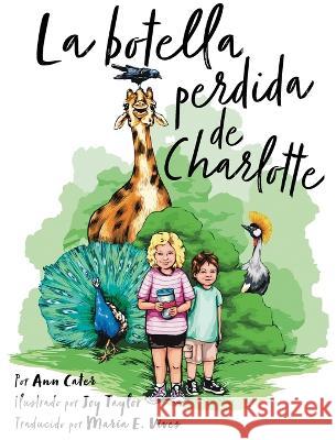 La botella perdida de Charlotte Ann Cater Joy Taylor Maria E Vives 9781953259356 Argyle Fox Publishing