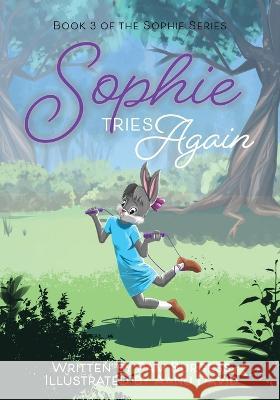 Sophie Tries Again Pam Burgess Aanu David 9781953259448 Argyle Fox Publishing