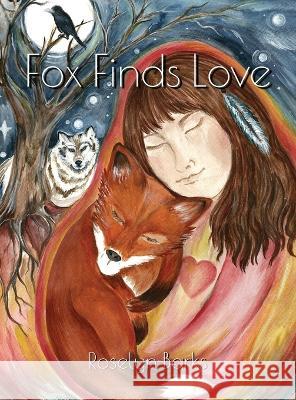 Fox Finds Love Roselyn Barks 9781953259639 Argyle Fox Publishing