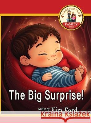 The Big Surprise Kim Ford 9781953263407 Relevant Publishers LLC