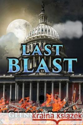 Last Blast Glenn A. Bruce 9781953271624