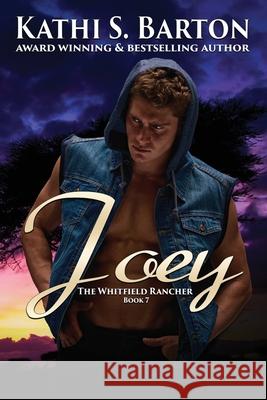 Joey: The Whitfield Rancher - Tiger Shapeshifter Romance Kathi S. Barton 9781953271662 World Castle Publishing, LLC