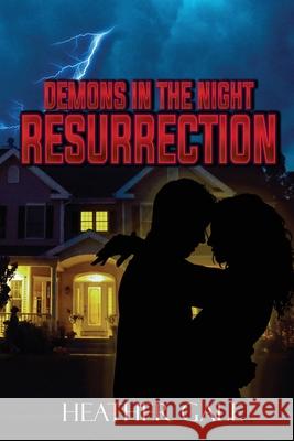 Demons in the Night Resurrection Heather Gale 9781953271761