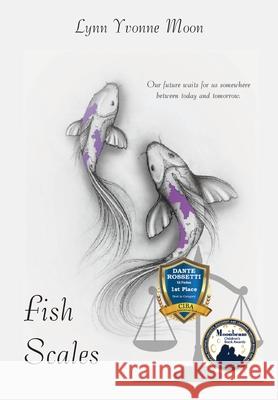 Fish Scales Lynn Yvonne Moon 9781953278098 Indignor House, Inc.