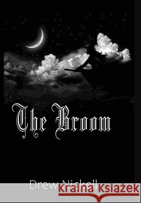 The Broom Drew Nickell 9781953278135