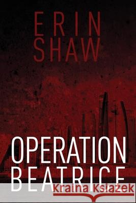 Operation Beatrice Erin Shaw 9781953284310